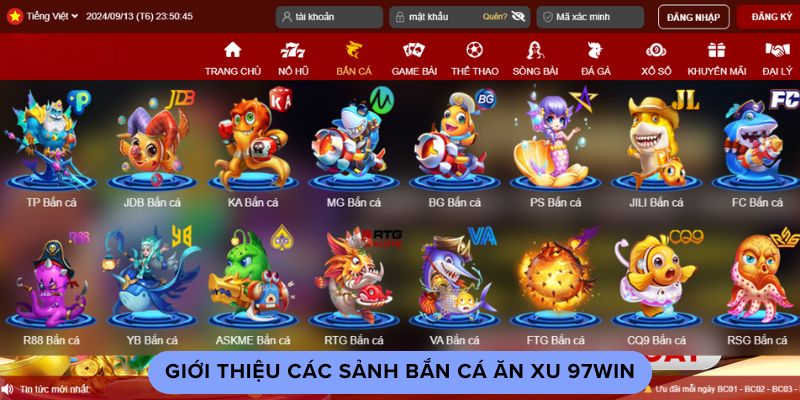 Giới thiệu các sảnh bắn cá ăn xu 97win