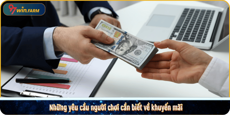 Những yêu cầu người chơi cần biết về khuyến mãi